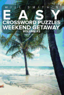 Will Smith Easy Crossword Puzzles -Weekend Getaway ( Volume 4)