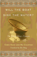 Will the Boat Sink the Water? UK Edition the Life of China's Peasants - Chen, Guidi, and Chuntao, Wu