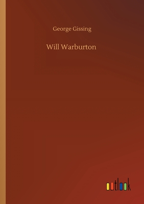Will Warburton - Gissing, George