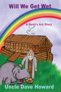 Will we get wet: A Noah's ark story