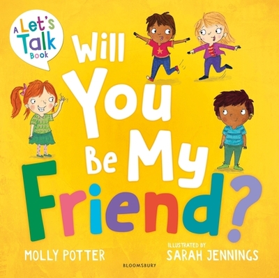 Will You Be My Friend?: A Let's Talk picture book to help young children understand friendship - Potter, Molly