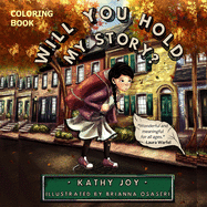 Will You Hold My Story? Coloring Book