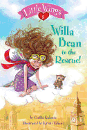 Willa Bean to the Rescue!