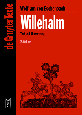 Willehalm: [Text Und ?bersetzung] Text Der Ausgabe Von Werner Schrder - Wolfram Von Eschenbach, and Kartschoke, Dieter