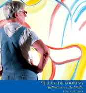 Willem de Kooning: Reflections in the Studio