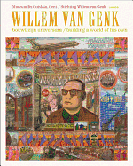 Willem Van Genk: Builds His Universe - Berkum, Ans,Van