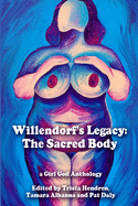 Willendorf's Legacy: The Sacred Body