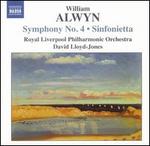 William Alwyn: Symphony No. 4; Sinfonietta