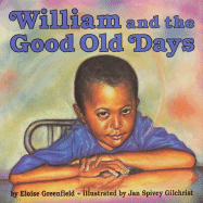 William and the Good Old Days - Greenfield, Eloise