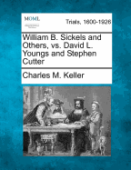 William B. Sickels and Others, vs. David L. Youngs and Stephen Cutter