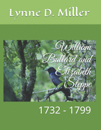 William Ballard and Elizabeth Steppe: 1732 - 1799