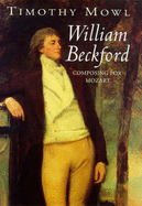William Beckford: Composing Mozart