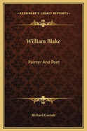 William Blake: Painter and Poet