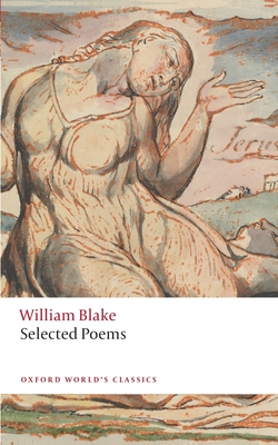 William Blake: Selected Poems - Blake, William, and Shrimpton, Nicholas (Editor)