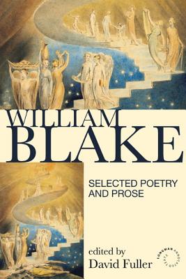 William Blake: Selected Poetry and Prose (revised first edition) - Fuller, David