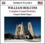 William Bolcom: Complete Gospel Preludes