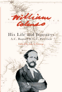 William Colenso: His Life and Journeys