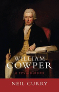 William Cowper: A Revaluation