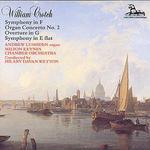 William Crotch: Symphony in F; Organ Concerto NO. 2; Overture in G; Symphony in E flat