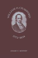 William H. Crawford: 1772-1834