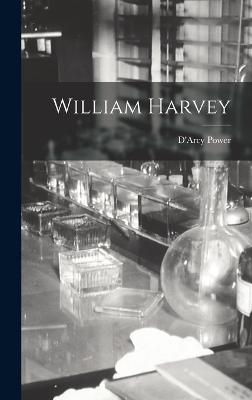 William Harvey - Power, D'Arcy