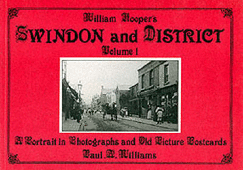 William Hooper's Swindon: v. 1: A Portrait in Old Picture Postcards