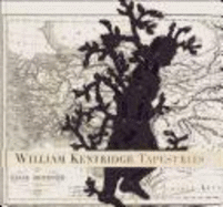 William Kentridge: Tapestries - Kentridge, William