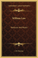 William Law: Nonjuror and Mystic