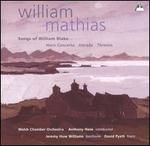 William Mathias: Songs of William Blake; Horn Concerto; Intrada; Threnos - David Pyatt (horn); Elinor Bennett (harp); Graham Bradley (tympani [timpani]); Helen Davies (celeste);...