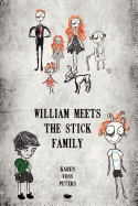 William Meets the Stick Family