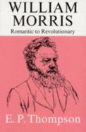 William Morris, from Romantic to Revolutionary