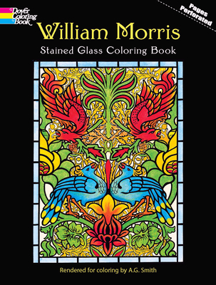 William Morris Stained Glass Coloring Book - Morris, William, and Smith, A G (Designer)