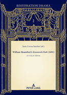 William Mountfort's Greenwich Park (1691): A Critical Edition