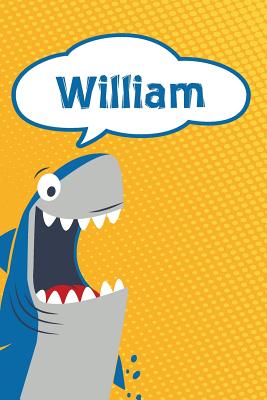 William: Personalized Shark Handwriting Practice Paper for Kids Notebook 120 Pages 6x9 - Cole, Rob
