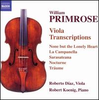 William Primrose: Viola Transcriptions - Robert Koenig (piano); Roberto Daz (viola)