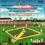 William Schuman: The Mighty Casey, A Baseball Opera - Gregg Smith Singers