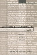 William Shakespeare: Othello: Essays, Articles, Reviews