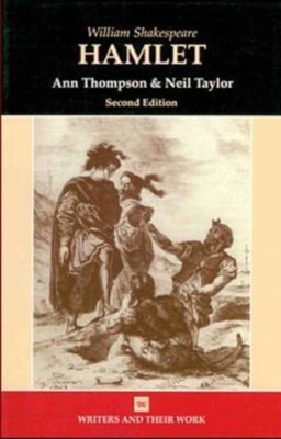 William Shakespeare's Hamlet - Thompson, Ann, and Taylor, Neil