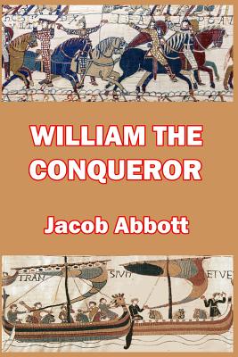 William the Conqueror - Abbott, Jacob