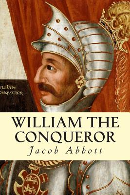 William the Conqueror - Abbott, Jacob