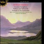 William Wallace: Creation Symphony; Pellas and Mlisande; Prelude to The Eumenides - BBC Scottish Symphony Orchestra; Martyn Brabbins (conductor)