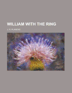 William with the Ring