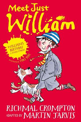 William's Birthday and Other Stories: Meet Just William - Jarvis, Martin