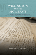 Willington and the Mowbrays: After the Peasants' Revolt