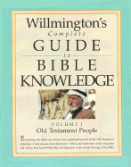 Willmington's Complete Guide to Bible Knowledge