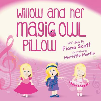 Willow and Her Magic Owl Pillow - Scott, Fiona