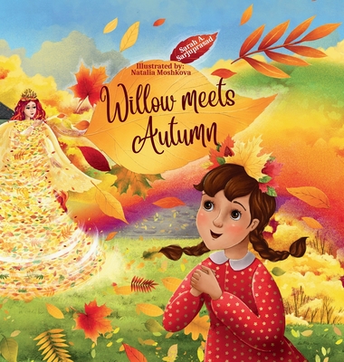 Willow meets Autumn - Sarjuprasad, Sarah A