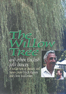 Willow Tree and Other English Folk Dances - 26 Dances and 52 Tunes - Rippon, Hugh, and Mallinson, Dave