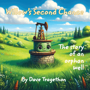 Willow's Second Chance: The story of an orphan well
