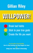 Willpower!: How to Master Self-control